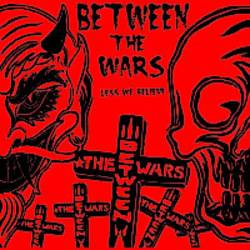 Between The Wars : Less We Believe